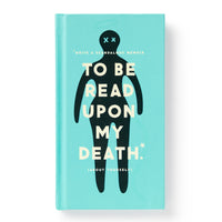 Brass Monkeys To Be Read Upon My Death Journal features a turquoise cover with a black silhouette and Xs for eyes, plus prompts to inspire your most scandalous memoir.