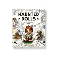 The Brass Monkey Haunted Dolls Coloring Book features vintage dolls in dresses, including one with flowers and another with a teddy bear and a “RUN!” speech bubble. The background is partially colored.