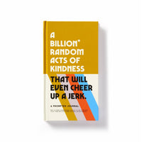A Billion Random Acts of Kindness Prompted Journal - Brass Monkey - 9780735373488