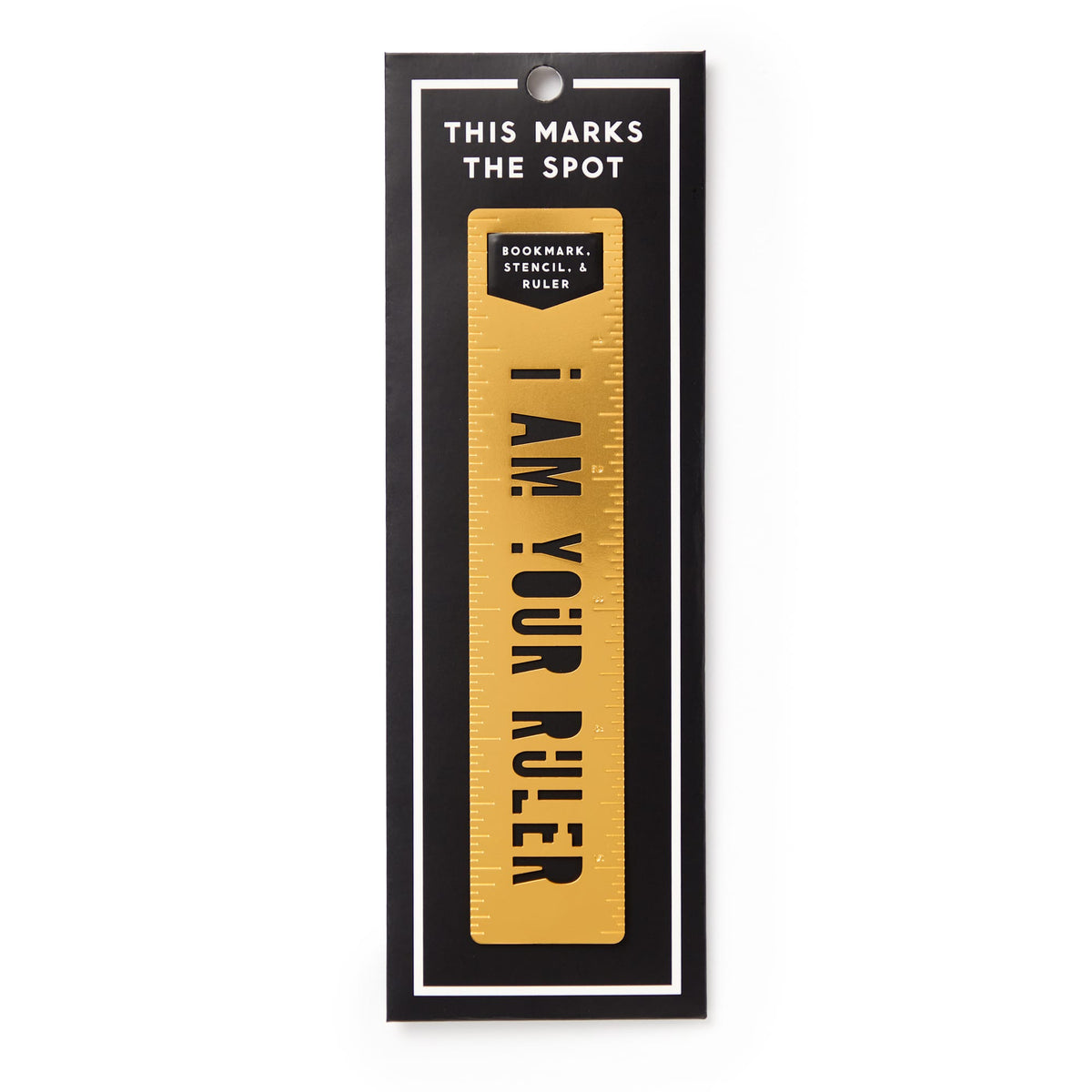 I Am Your Ruler Metal Bookmark Stencil | Brass Monkey
