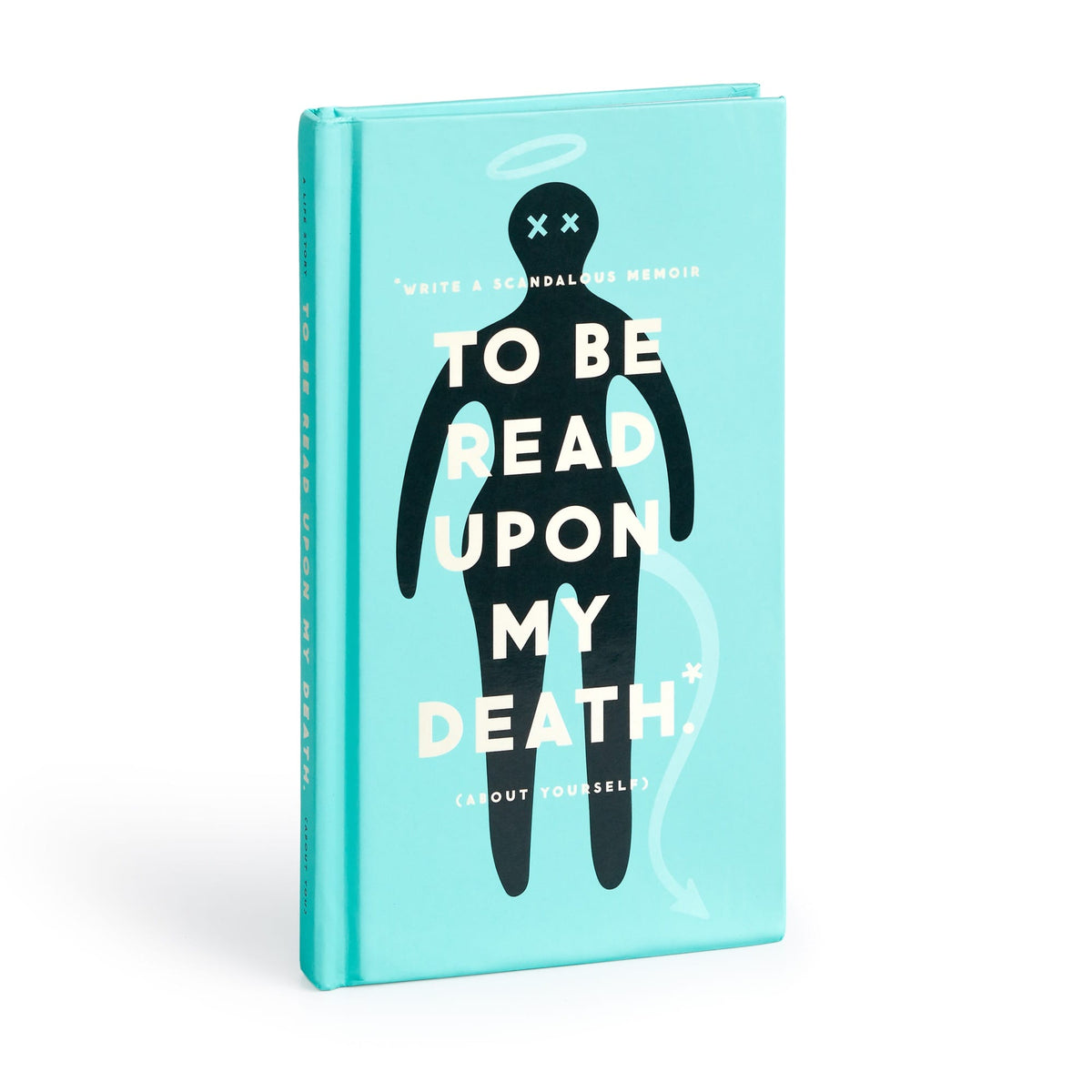 To Be Read Upon My Death Journal